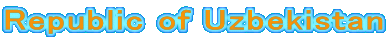 Republic of Uzbekistan
