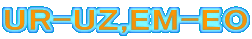 UR-UZ,EM-EO