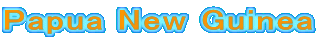 Papua New Guinea
