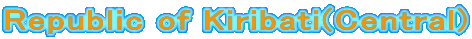 Republic of Kiribati(Central)
