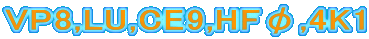 VP8,LU,CE9,HF,4K1